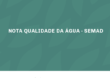 NOTA Qualidade da água – SEMAD