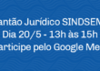 Plantão Jurídico SINDSEMA Dia 20/5 ( quarta-feira)
