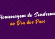 Homenagem do Sindsema ao Dia dos Pais