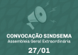 Sindsema convoca Assembleia Geral Extraordinária para o dia 27 de janeiro