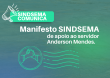 Manifesto SINDSEMA de apoio ao servidor Anderson Mendes