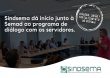 Sindsema dá início junto à Semad ao programa de diálogo com os servidores